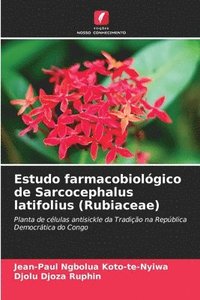 bokomslag Estudo farmacobiolgico de Sarcocephalus latifolius (Rubiaceae)