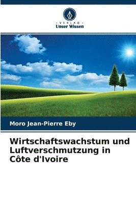 Wirtschaftswachstum und Luftverschmutzung in Cte d'Ivoire 1