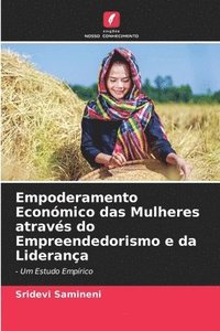 bokomslag Empoderamento Econmico das Mulheres atravs do Empreendedorismo e da Liderana