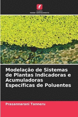 Modelao de Sistemas de Plantas Indicadoras e Acumuladoras Especficas de Poluentes 1