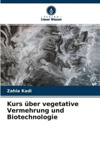 bokomslag Kurs ber vegetative Vermehrung und Biotechnologie