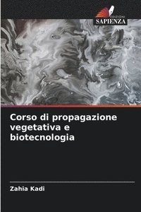 bokomslag Corso di propagazione vegetativa e biotecnologia