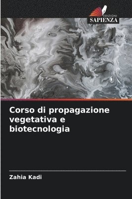 Corso di propagazione vegetativa e biotecnologia 1