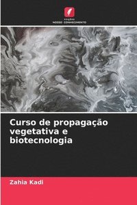 bokomslag Curso de propagao vegetativa e biotecnologia