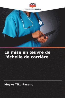 bokomslag La mise en oeuvre de l'chelle de carrire