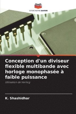 bokomslag Conception d'un diviseur flexible multibande avec horloge monophase  faible puissance