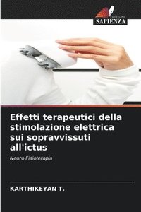 bokomslag Effetti terapeutici della stimolazione elettrica sui sopravvissuti all'ictus