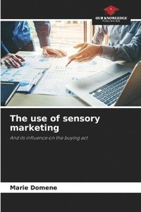 bokomslag The use of sensory marketing