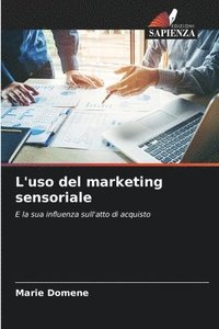 bokomslag L'uso del marketing sensoriale