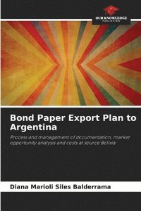 bokomslag Bond Paper Export Plan to Argentina