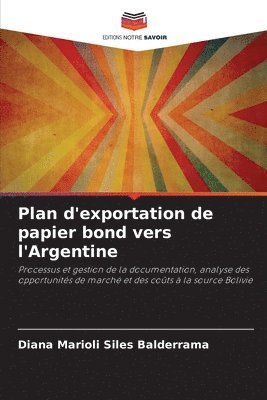 Plan d'exportation de papier bond vers l'Argentine 1