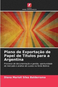 bokomslag Plano de Exportao de Papel de Ttulos para a Argentina