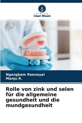 bokomslag Rolle von zink und selen fr die allgemeine gesundheit und die mundgesundheit