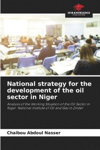 bokomslag National strategy for the development of the oil sector in Niger