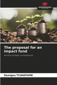 bokomslag The proposal for an impact fund