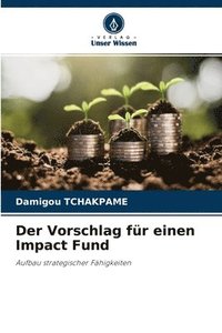bokomslag Der Vorschlag fur einen Impact Fund
