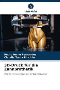 bokomslag 3D-Druck fr die Zahnprothetik