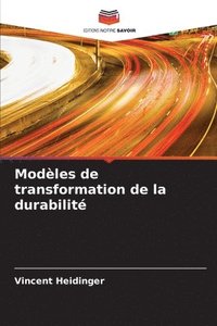 bokomslag Modles de transformation de la durabilit