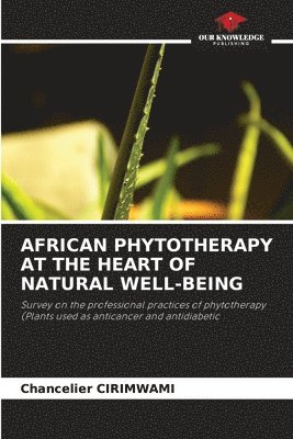 African Phytotherapy at the Heart of Natural Well-Being 1