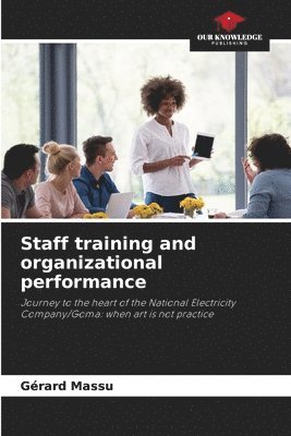 Staff training and organizational performance 1