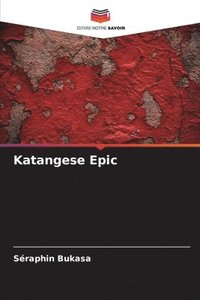 bokomslag Katangese Epic
