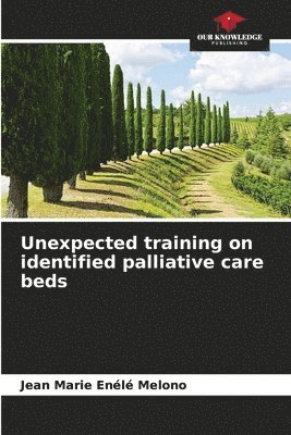 Unexpected training on identified palliative care beds 1