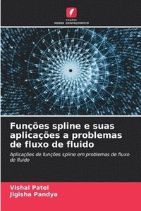 bokomslag Funcoes spline e suas aplicacoes a problemas de fluxo de fluido