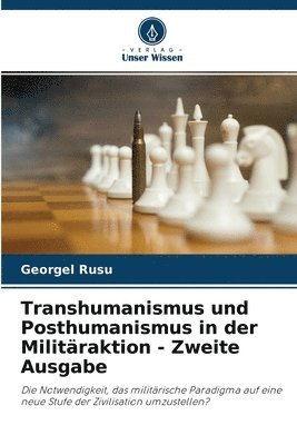 Transhumanismus und Posthumanismus in der Militraktion - Zweite Ausgabe 1