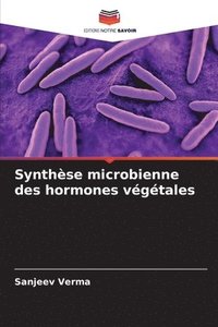 bokomslag Synthse microbienne des hormones vgtales