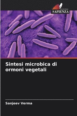Sintesi microbica di ormoni vegetali 1