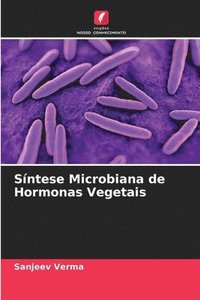 bokomslag Sntese Microbiana de Hormonas Vegetais