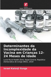 bokomslag Determinantes da Incomplexidade da Vacina em Crianas 12-24 Meses de Idade