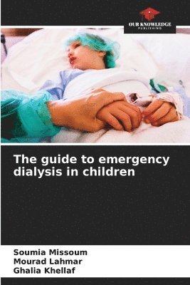 The guide to emergency dialysis in children 1