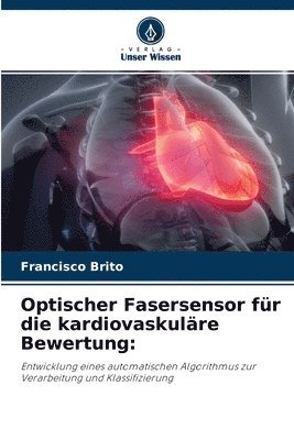 bokomslag Optischer Fasersensor fr die kardiovaskulre Bewertung