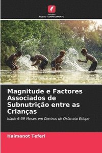 bokomslag Magnitude e Factores Associados de Subnutrio entre as Crianas