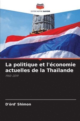 La politique et l'economie actuelles de la Thailande 1