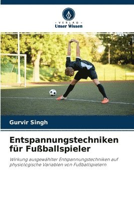 bokomslag Entspannungstechniken fur Fussballspieler