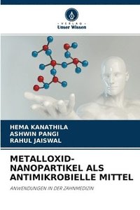 bokomslag Metalloxid-Nanopartikel ALS Antimikrobielle Mittel