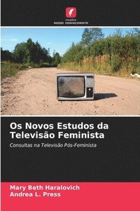bokomslag Os Novos Estudos da Televisao Feminista