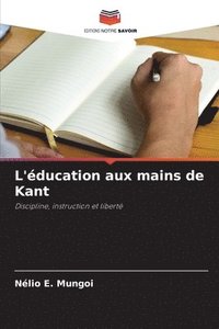 bokomslag L'ducation aux mains de Kant