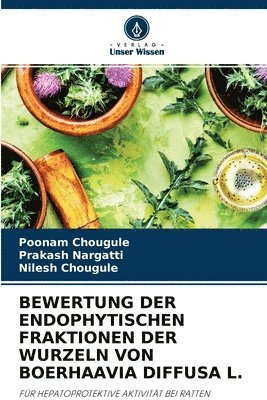 Bewertung Der Endophytischen Fraktionen Der Wurzeln Von Boerhaavia Diffusa L. 1