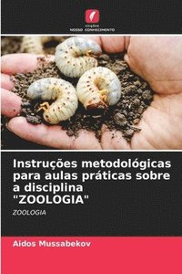 bokomslag Instrues metodolgicas para aulas prticas sobre a disciplina &quot;ZOOLOGIA&quot;
