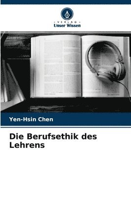 Die Berufsethik des Lehrens 1