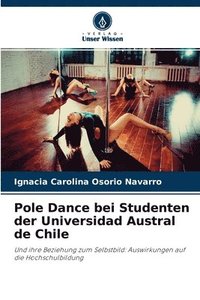 bokomslag Pole Dance bei Studenten der Universidad Austral de Chile