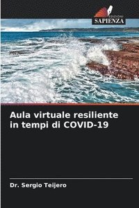bokomslag Aula virtuale resiliente in tempi di COVID-19