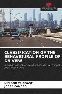 bokomslag Classification of the Behavioural Profile of Drivers
