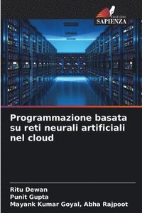 bokomslag Programmazione basata su reti neurali artificiali nel cloud