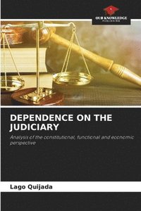 bokomslag Dependence on the Judiciary