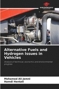bokomslag Alternative Fuels and Hydrogen Issues in Vehicles