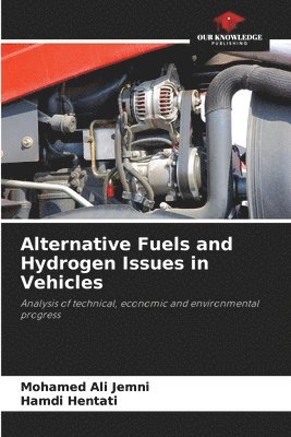 Alternative Fuels and Hydrogen Issues in Vehicles 1